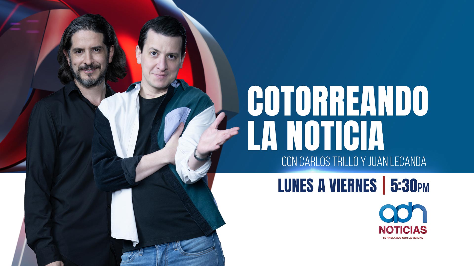 Imagen del programa: Cotorreando la noticia con Juan Lecanda y Carlos Trillo.